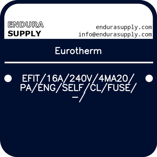 eurotherm-efit16a240v4ma20paengselfclfuse