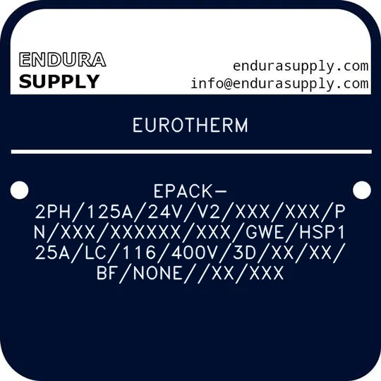 eurotherm-epack-2ph125a24vv2xxxxxxpnxxxxxxxxxxxxgwehsp125alc116400v3dxxxxbfnonexxxxx