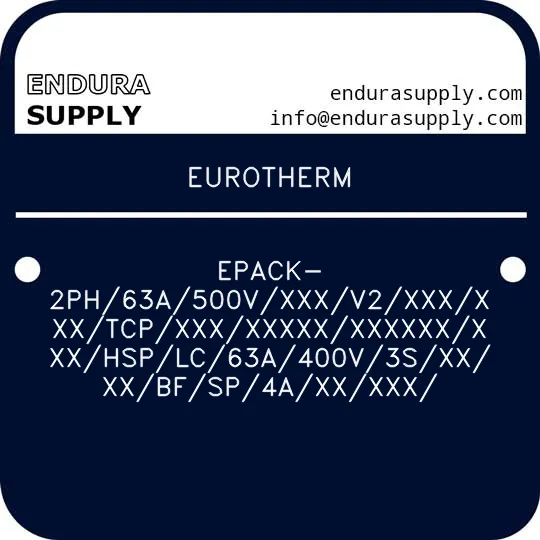 eurotherm-epack-2ph63a500vxxxv2xxxxxxtcpxxxxxxxxxxxxxxxxxhsplc63a400v3sxxxxbfsp4axxxxx