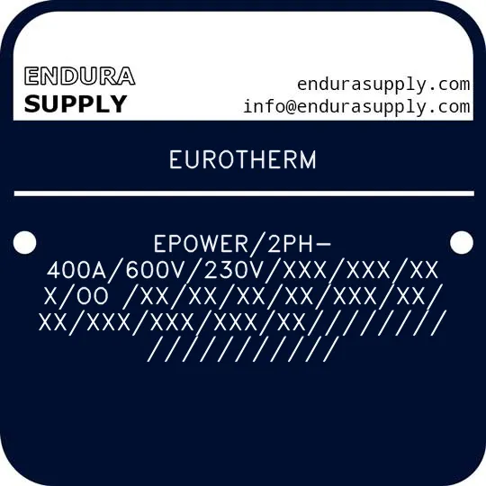 eurotherm-epower2ph-400a600v230vxxxxxxxxxooxxxxxxxxxxxxxxxxxxxxxxxxxx