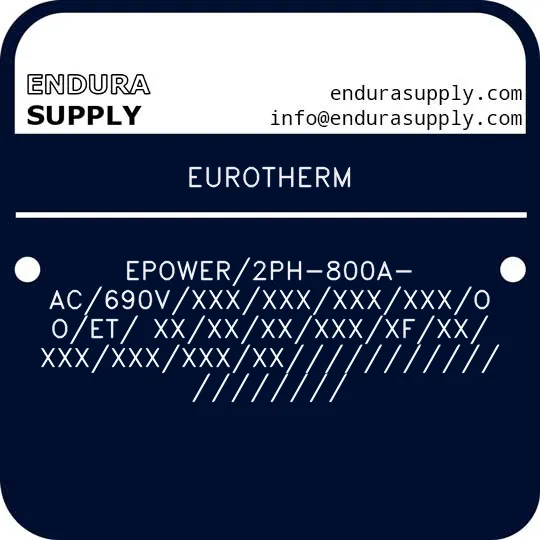 eurotherm-epower2ph-800a-ac690vxxxxxxxxxxxxooet-xxxxxxxxxxfxxxxxxxxxxxxx