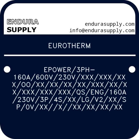 eurotherm-epower3ph-160a600v230vxxxxxxxxxooxxxxxxxxxxxxxxxxxxxxxxxxqseng160a230v3p4sxxlgv2xxsp0vxxxxxxxxxxx