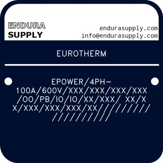 eurotherm-epower4ph-100a600vxxxxxxxxxxxxoopbioioxxxxx-xxxxxxxxxxxxxxx