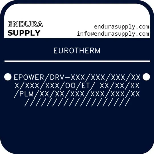 eurotherm-epowerdrv-xxxxxxxxxxxxxxxxxxooet-xxxxxxplmxxxxxxxxxxxxxxx