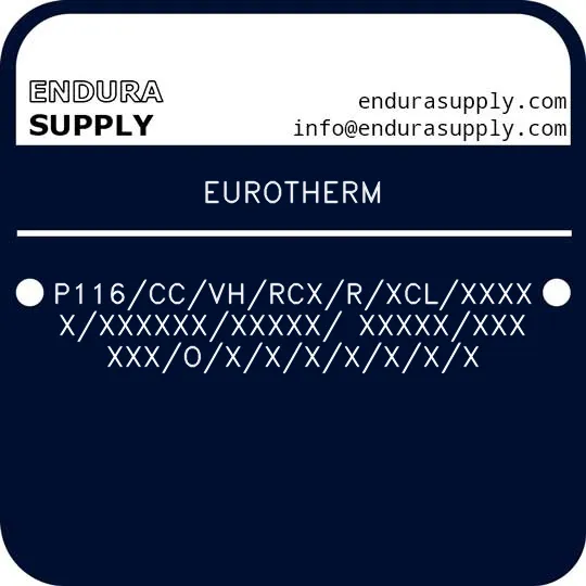 eurotherm-p116ccvhrcxrxclxxxxxxxxxxxxxxxx-xxxxxxxxxxxoxxxxxxx