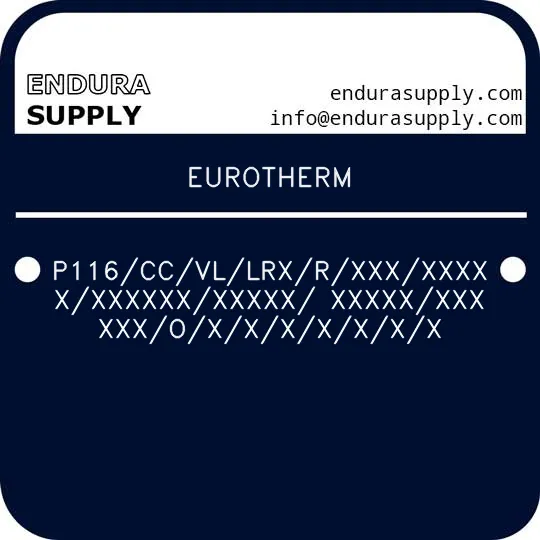 eurotherm-p116ccvllrxrxxxxxxxxxxxxxxxxxxx-xxxxxxxxxxxoxxxxxxx