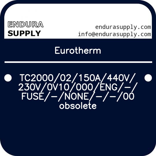 eurotherm-tc200002150a440v230v0v10000eng-fuse-none-00-obsolete