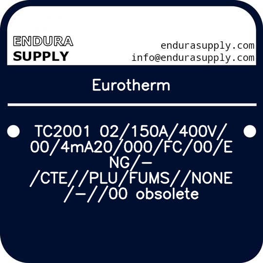 eurotherm-tc2001-02150a400v004ma20000fc00eng-cteplufumsnone-00-obsolete