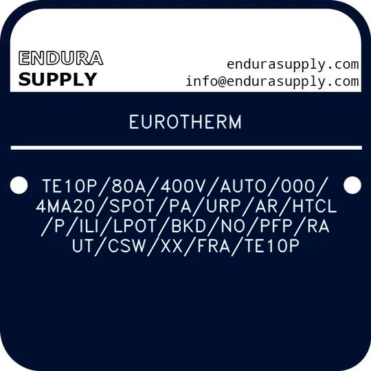 eurotherm-te10p80a400vauto000-4ma20spotpaurparhtclpililpotbkdnopfprautcswxxfrate10p