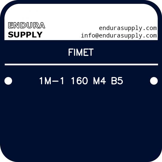fimet-1m-1-160-m4-b5