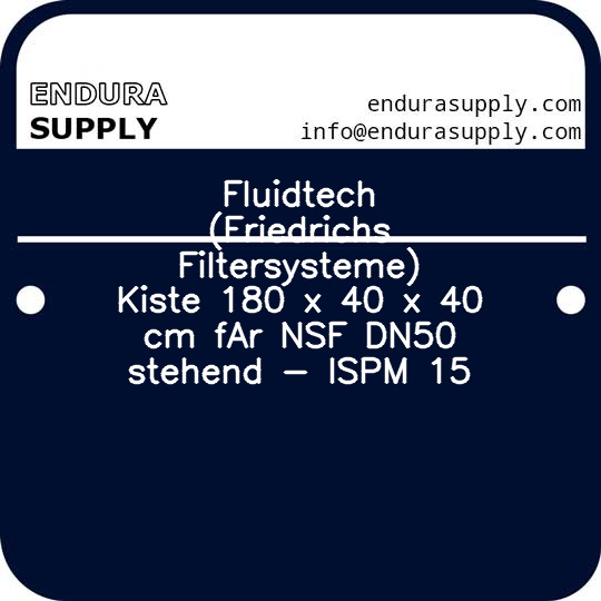 fluidtech-friedrichs-filtersysteme-kiste-180-x-40-x-40-cm-far-nsf-dn50-stehend-ispm-15