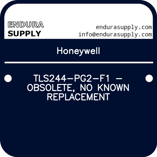 honeywell-tls244-pg2-f1-obsolete-no-known-replacement