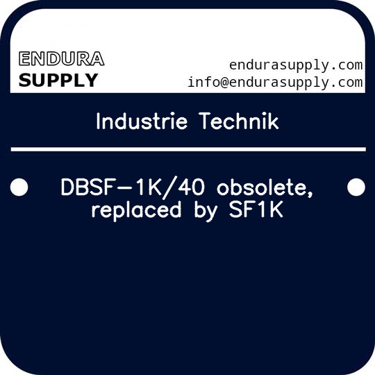 industrie-technik-dbsf-1k40-obsolete-replaced-by-sf1k