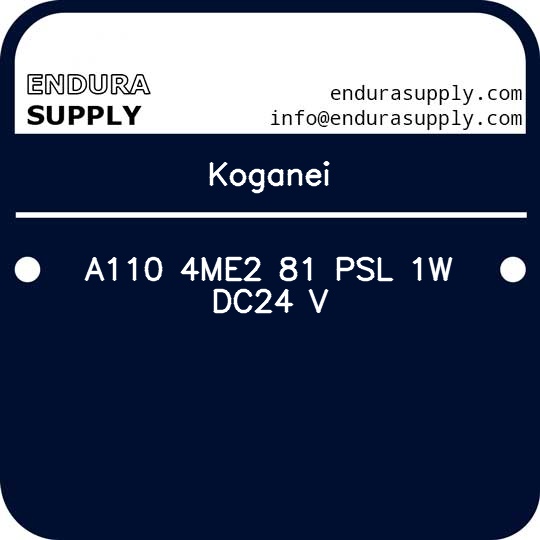 koganei-a110-4me2-81-psl-1w-dc24-v