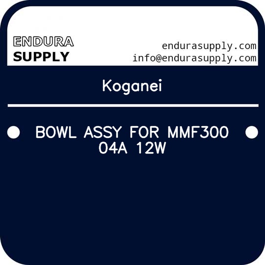 koganei-bowl-assy-for-mmf300-04a-12w