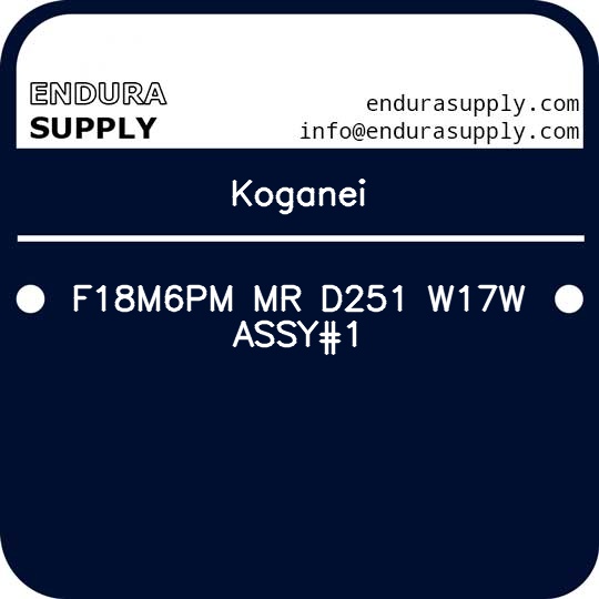 koganei-f18m6pm-mr-d251-w17w-assy1