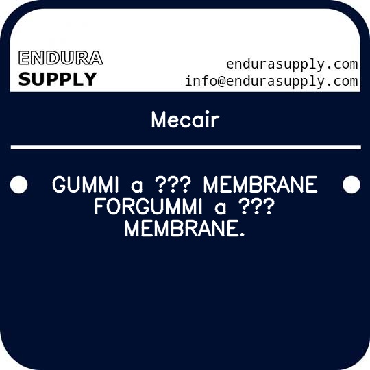 mecair-gummi-a-membrane-forgummi-a-membrane