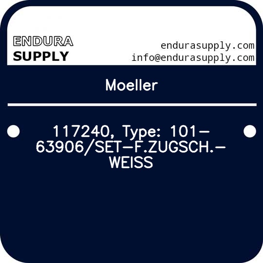 moeller-117240-type-101-63906set-fzugsch-weiss