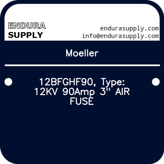 moeller-12bfghf90-type-12kv-90amp-3-air-fuse