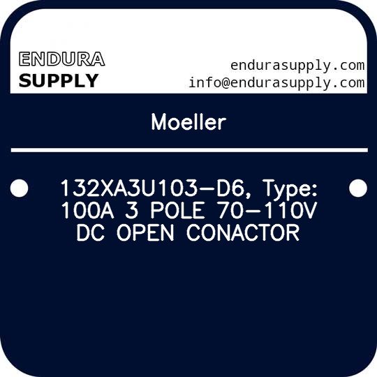moeller-132xa3u103-d6-type-100a-3-pole-70-110v-dc-open-conactor