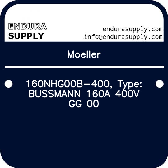 moeller-160nhg00b-400-type-bussmann-160a-400v-gg-00
