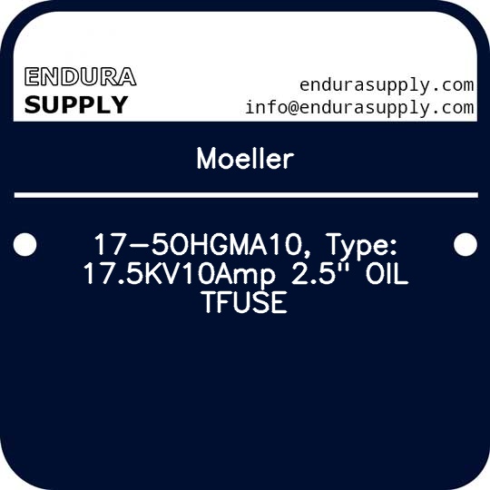 moeller-17-5ohgma10-type-175kv10amp-25-oil-tfuse