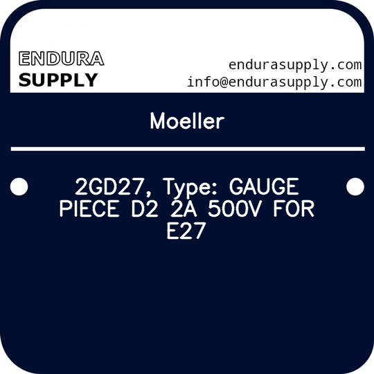 moeller-2gd27-type-gauge-piece-d2-2a-500v-for-e27