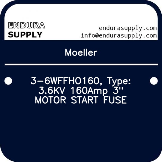 moeller-3-6wffho160-type-36kv-160amp-3-motor-start-fuse