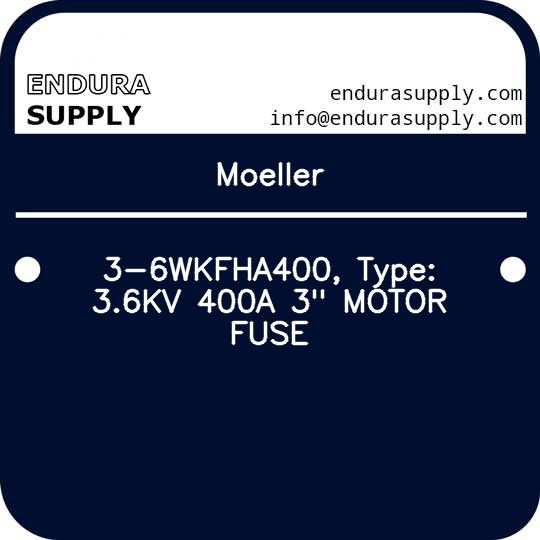moeller-3-6wkfha400-type-36kv-400a-3-motor-fuse