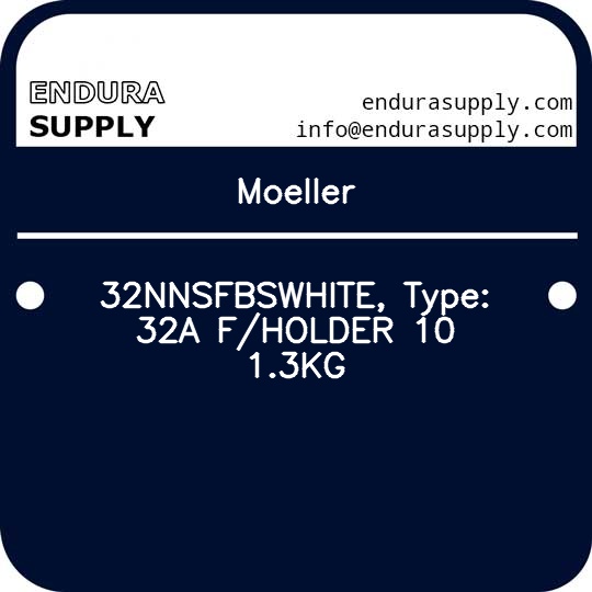 moeller-32nnsfbswhite-type-32a-fholder-10-13kg