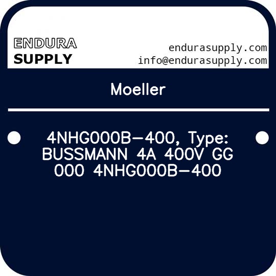 moeller-4nhg000b-400-type-bussmann-4a-400v-gg-000-4nhg000b-400