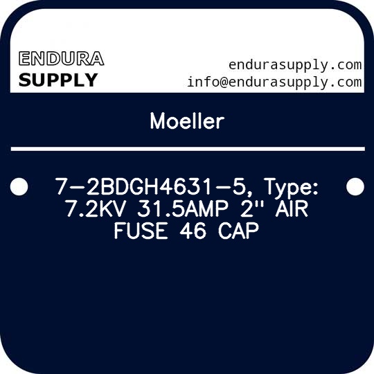 moeller-7-2bdgh4631-5-type-72kv-315amp-2-air-fuse-46-cap
