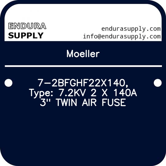 moeller-7-2bfghf22x140-type-72kv-2-x-140a-3-twin-air-fuse
