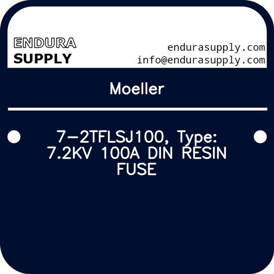 moeller-7-2tflsj100-type-72kv-100a-din-resin-fuse