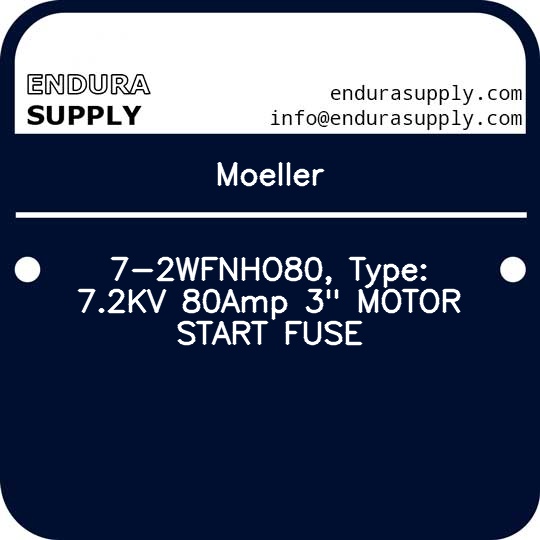 moeller-7-2wfnho80-type-72kv-80amp-3-motor-start-fuse