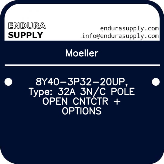 moeller-8y40-3p32-20up-type-32a-3nc-pole-open-cntctr-options