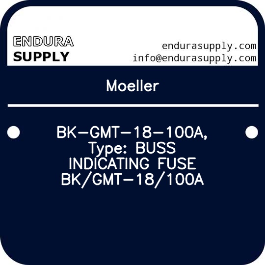 moeller-bk-gmt-18-100a-type-buss-indicating-fuse-bkgmt-18100a