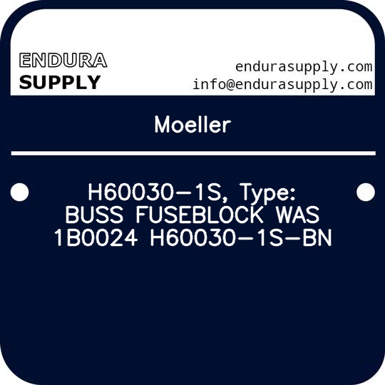 moeller-h60030-1s-type-buss-fuseblock-was-1b0024-h60030-1s-bn