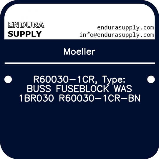 moeller-r60030-1cr-type-buss-fuseblock-was-1br030-r60030-1cr-bn