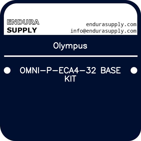 Olympus OMNI-P-ECA4-32 BASE KIT - Endura Supply