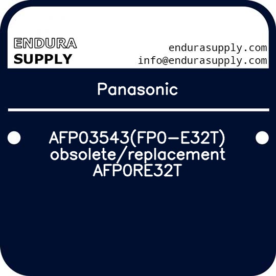 panasonic-afp03543fp0-e32t-obsoletereplacement-afp0re32t