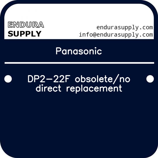 panasonic-dp2-22f-obsoleteno-direct-replacement