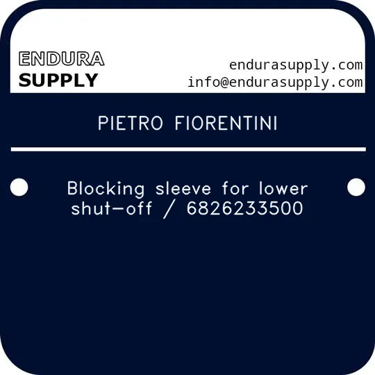 pietro-fiorentini-blocking-sleeve-for-lower-shut-off-6826233500