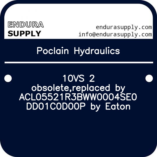 poclain-hydraulics-10vs-2-obsoletereplaced-by-acl05521r3bww0004se0dd01c0d00p-by-eaton
