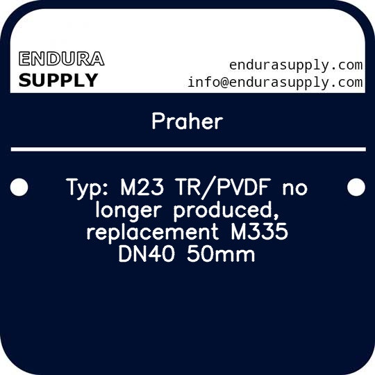 praher-typ-m23-trpvdf-no-longer-produced-replacement-m335-dn40-50mm