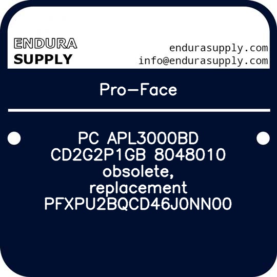 pro-face-pc-apl3000bd-cd2g2p1gb-8048010-obsolete-replacement-pfxpu2bqcd46j0nn00