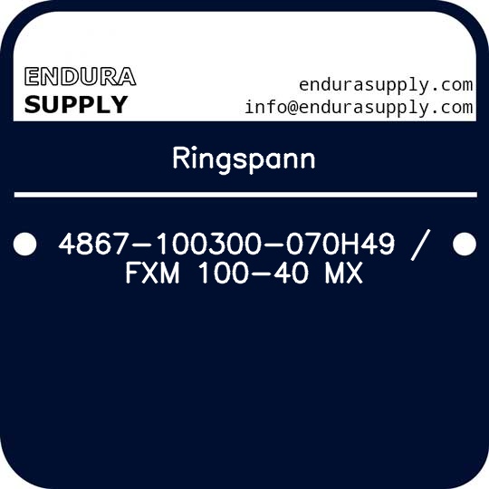 ringspann-4867-100300-070h49-fxm-100-40-mx