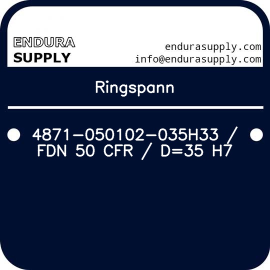 ringspann-4871-050102-035h33-fdn-50-cfr-d35-h7