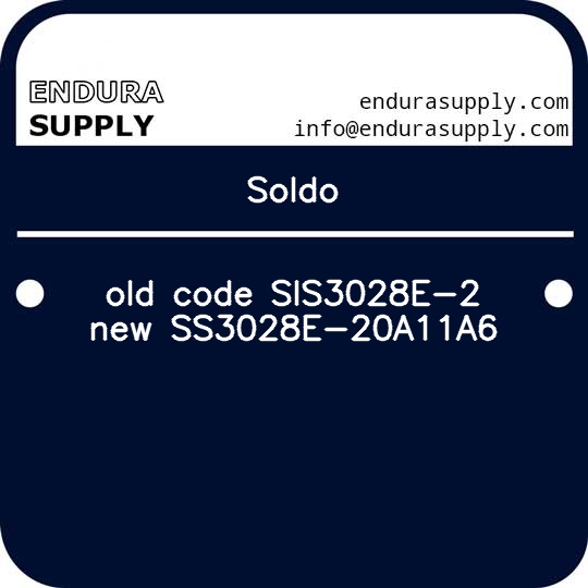 soldo-old-code-sis3028e-2-new-ss3028e-20a11a6