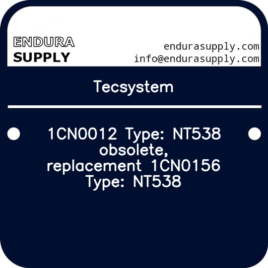 tecsystem-1cn0012-type-nt538-obsolete-replacement-1cn0156-type-nt538